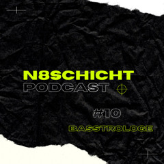 N8schicht PODCAST #010 Basstrologe