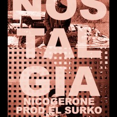 Nicogerone - Nostalgia Prod. El Surko