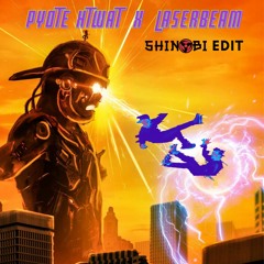Pyote Htwat with Laserbeam - Shinobi Mashup/Edit