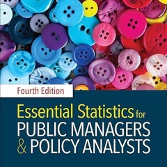 ❤read✔ Essential Statistics for Public Managers and Policy Analysts