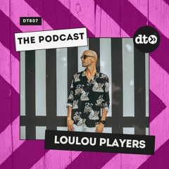 DT807 - Loulou Players