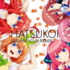 Gotoubun No Hanayome Season 2 Ending Song (Skilifay Lofi Remix)