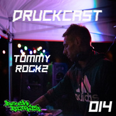TOMMY ROCKZ @ Druckcast #014 [HARDTECHNO]