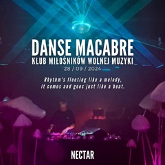 Nectar - Danse Macabre Lublin - Klub Miłośników Wolnej Muzyki - 28.09.2024