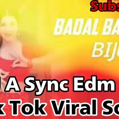 Badal Barsa Bijuli Indian Style EDM Remix 2023, DJ A Sync