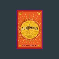 Read^^ ❤ El Alquimista: Una Fabula Para Seguir Tus Suenos Online