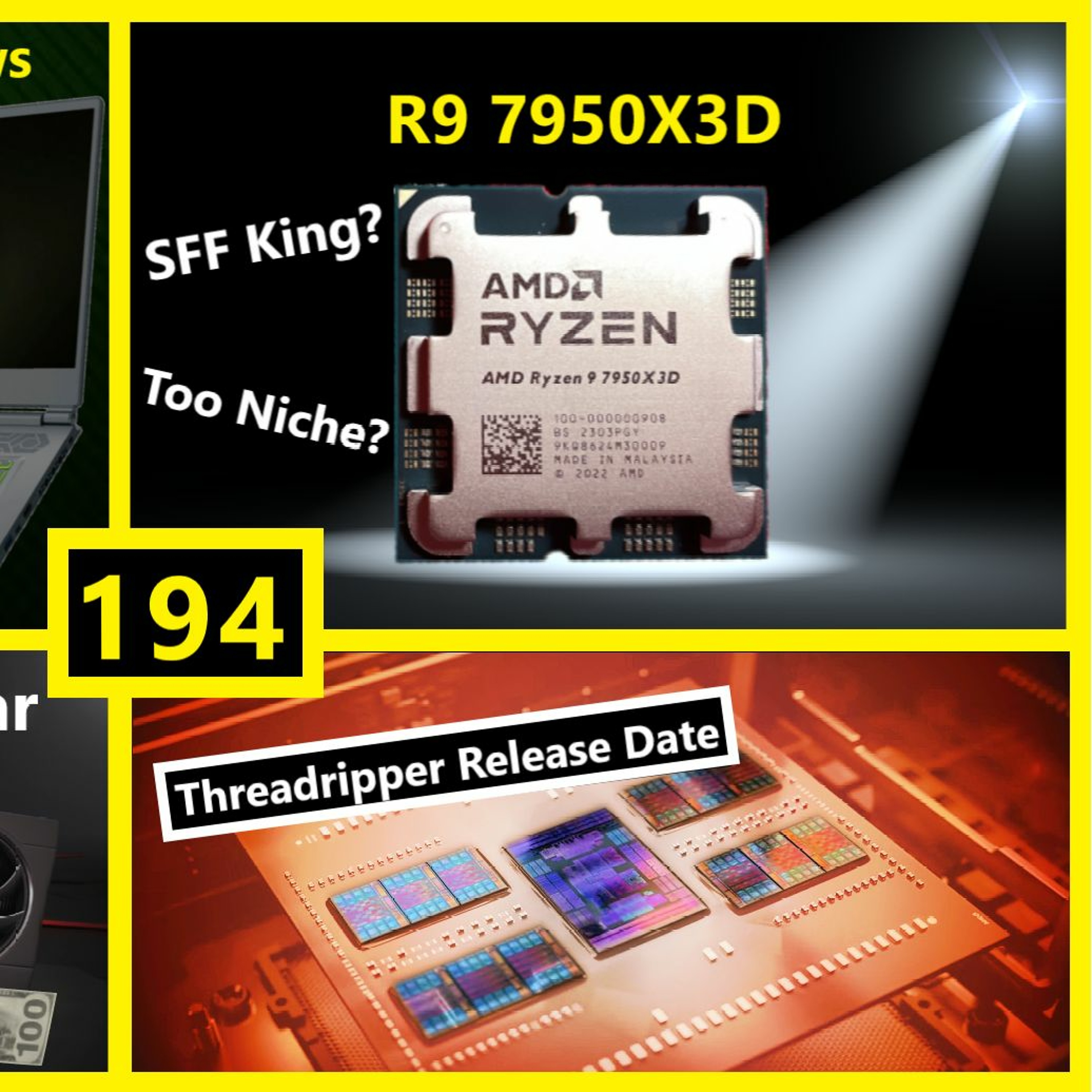 cover of episode 194. AMD R9 7950X3D, Nvidia RTX 4070 / 4060 / 4050 Laptop Review, RDNA 3 Price War