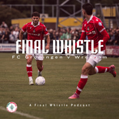 FINAL WHISTLE |  FC Groningen v Wrexham