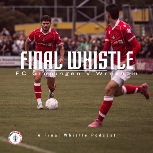 FINAL WHISTLE |  FC Groningen v Wrexham