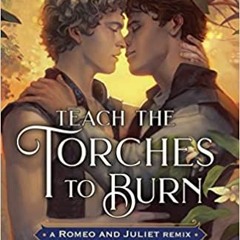 Download PDF Teach the Torches to Burn By Caleb Roehrig