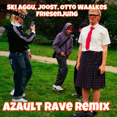 Ski Aggu, Joost, Otto Waalkes - Friesenjung (Azault Rave Remix)