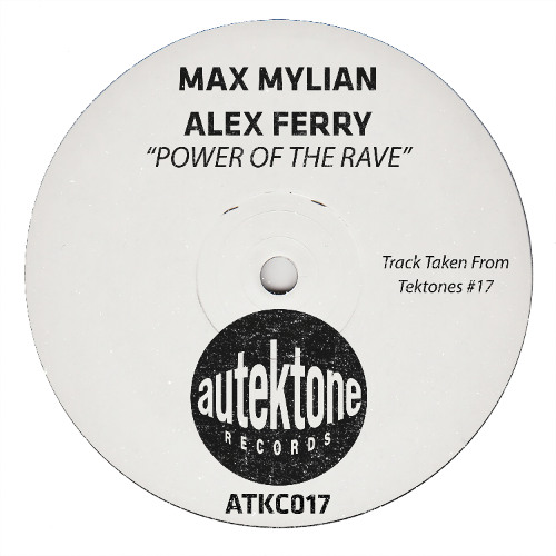 Max Mylian, Alex Ferry "Power Of The Rave"  (Preview) (Taken from Tektones #17)(Out 19/12/25)