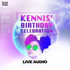 Kennis Bday Celebration NYC Live Audio