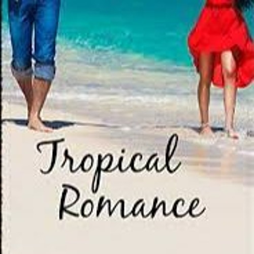 Tropical Romance _ (Tropical House)