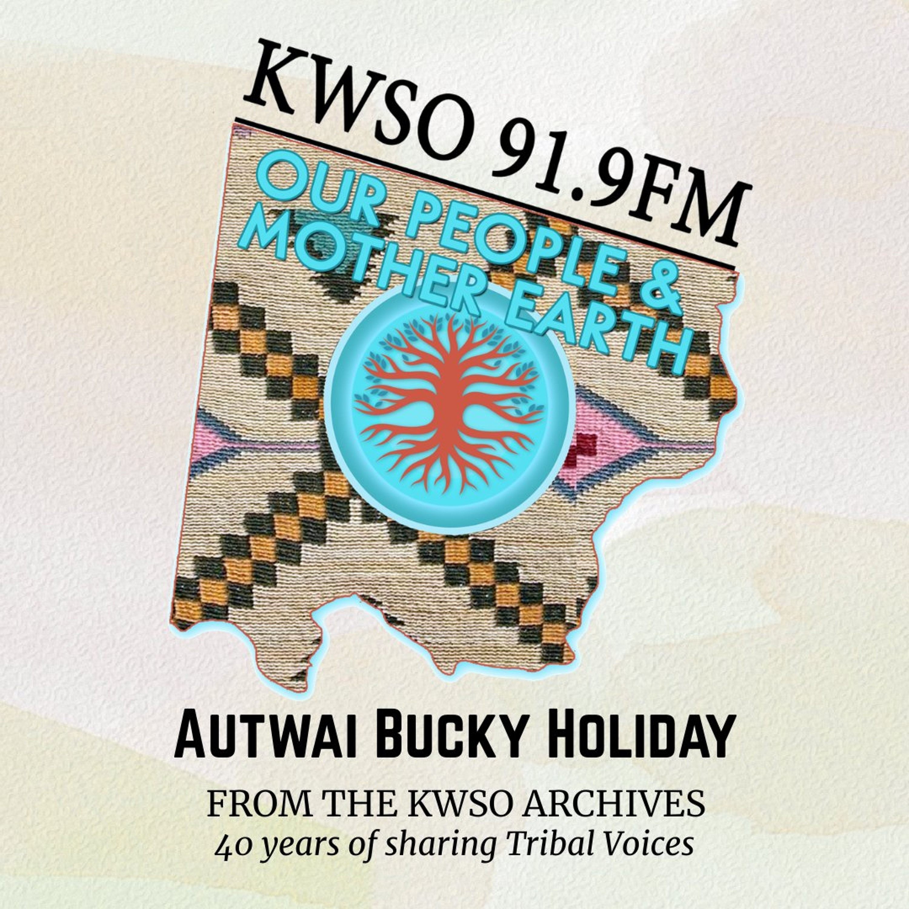 KWSO Archival Interview Bucky Holiday - KWSO Our People & Mother Earth Podcast episode artwork