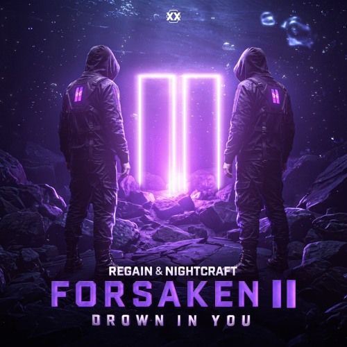 Forsaken Two, Nightcraft & Regain - Drown In You