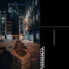 Experienced (Full Version) (Prod. A1Whipit)