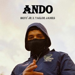 BENY JR X TAYLOR JAMES - ANDO