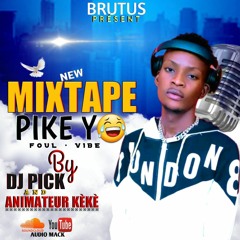 Mixtape Pike Yo DJ PICK & Animateur Keke Prod by L2M Records.mp3