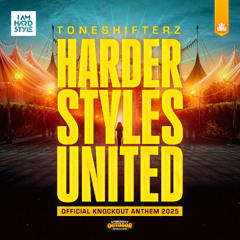 Toneshifterz - Harder Styles United (Official Knockout Anthem 2025) [I AM HARDSTYLE]