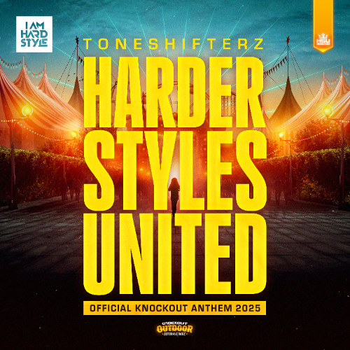 Toneshifterz - Harder Styles United (Official Knockout Anthem 2025) [I AM HARDSTYLE]