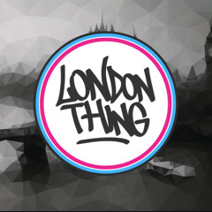 London Thing - JDHD and Rhys Base Bootleg