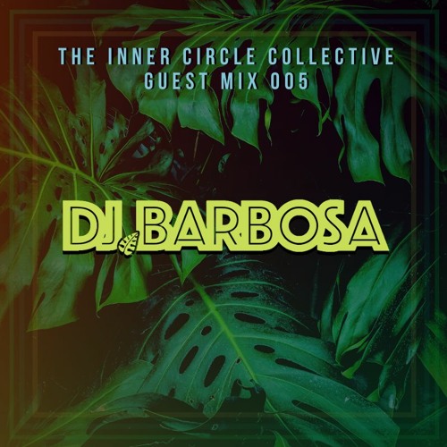 Guest Mix 005: DJ Barbosa