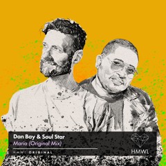 Dan Bay & Soul Star - Maria [Out on HMWL]