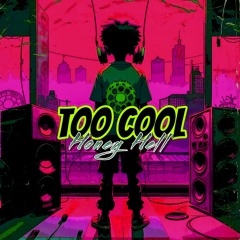 (Preview) Too Cool (Original Mix)