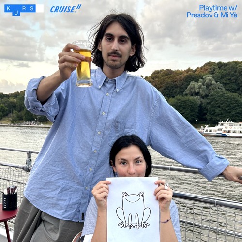 KURS x Cruise": Playtime w/ Prasdov & Mi Yà