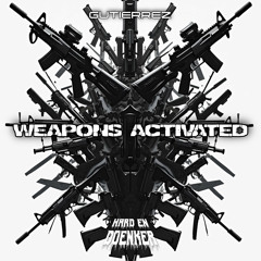 WEAPONS ACTIVATED