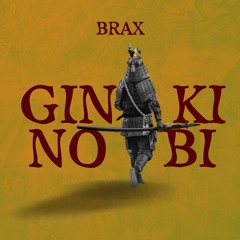 Gin Ki No Bi - Brax