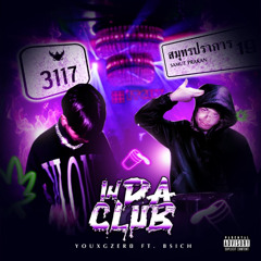 Y0uxgZer0 ft.BSICH - IN DA CLUB - (Prod. 48hrs + Tut!)