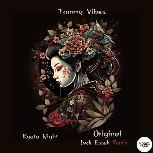 Tommy Vibes - Kyoto Night (Jack Essek Remix) [Camel VIP Records]