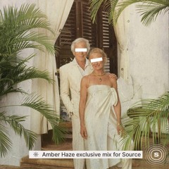 Amber Haze for Source: Exclusive Mix