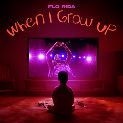 When I Grow Up (Spring Break Edit)