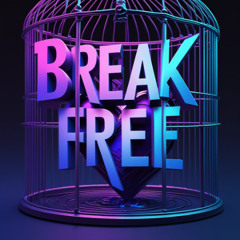 Break Free