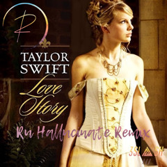 Taylor Swift - Love Story(Ru Halluxate Remix)