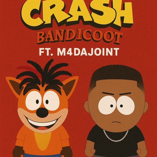 Crashbandicoot Ft M4Dajoint