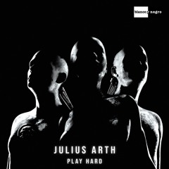 Julius Arth - Play Hard