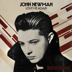 Love Me Again (Neyroo Bootleg)