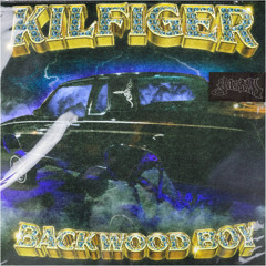 BACKWOOD BOY, KILFIGER - MAKE THA STAIN