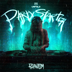 Phantom - Party Starter