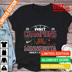 Minnesota Golden Gophers Nike 2024 Women's Basketball National Invitation Tournament Champions Wnit Shirt