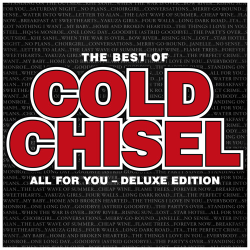 The Best Of Cold Chisel All For You (Deluxe) by Cold Chisel Free