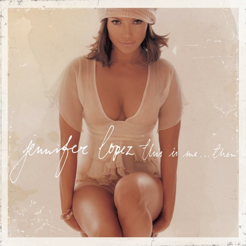 Stream Jennifer Lopez | Listen to This Is MeThen playlist
