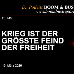 Ep. 443 | KRIEG IST DER GRÖSSTE FEIND DER FREIHEIT