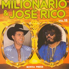 Milionario e José Rico - Quem disse que esqueci 