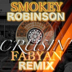 Smokey Robinson - Cruisin' (Fabyan Remix) FREE DOWNLOAD!!!