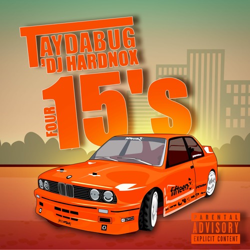Taydabug - “Four 15’s” (Produced by DJ Hardnox)